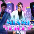 Miami Dice