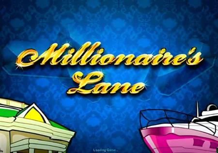 Millionaire’s Lane